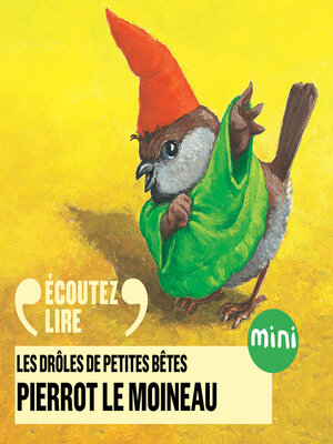 cover image of Pierrot le moineau--Les Drôles de Petites Bêtes